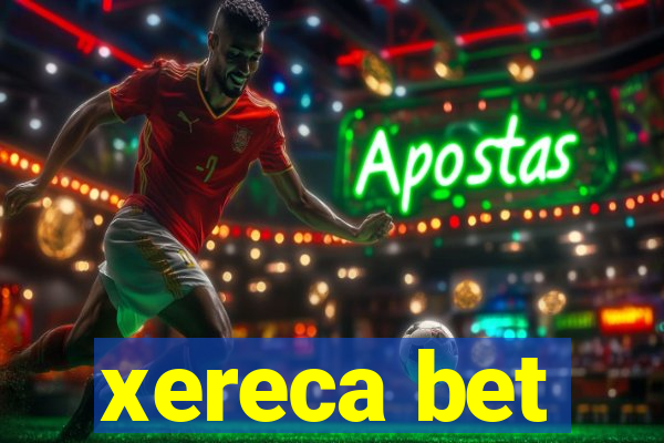 xereca bet